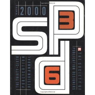 The Society of Publication Designers: The Best of 2000 (Society of Publication Designers' Publication Design Annual) (Vol 36)
